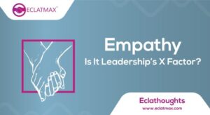 Empathy: Is It Leadership’s X Factor?
