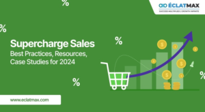 Sales Supercharge: Best Practices, Resources, & Case Studies for 2024