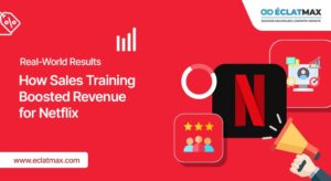 Real-World Results: How Sales Training Boosted Revenue for Netflix