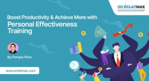 Boost Productivity and Achieve More with Personal Effectiveness Training